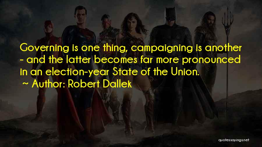 State Of Union Quotes By Robert Dallek