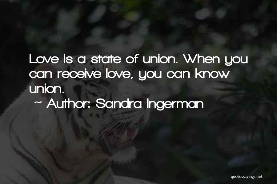 State Of Union Quotes By Sandra Ingerman