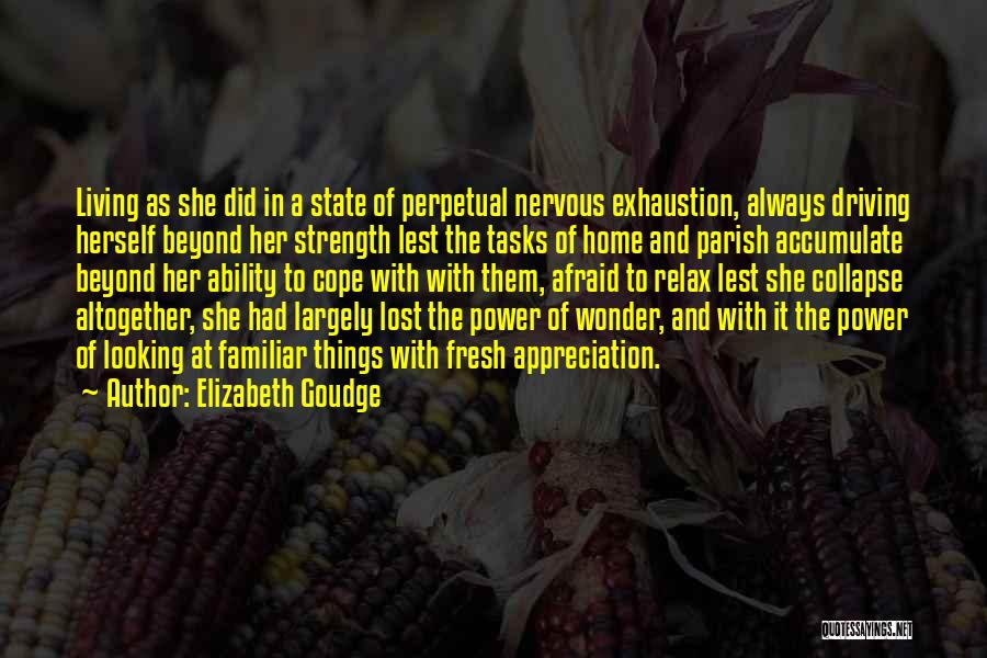 State Of Wonder Quotes By Elizabeth Goudge