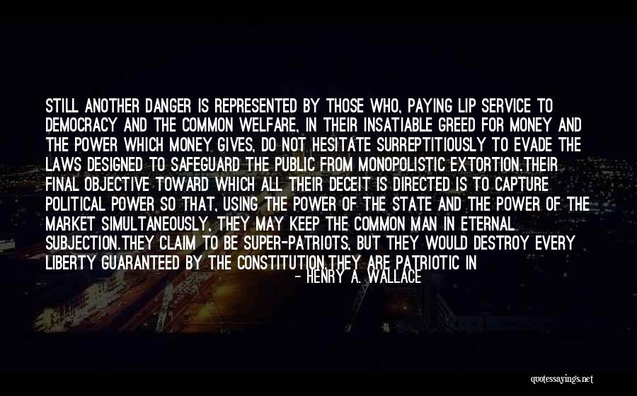 State Patriotism Quotes By Henry A. Wallace