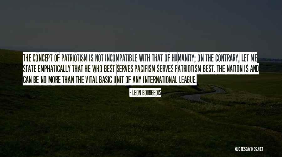State Patriotism Quotes By Leon Bourgeois