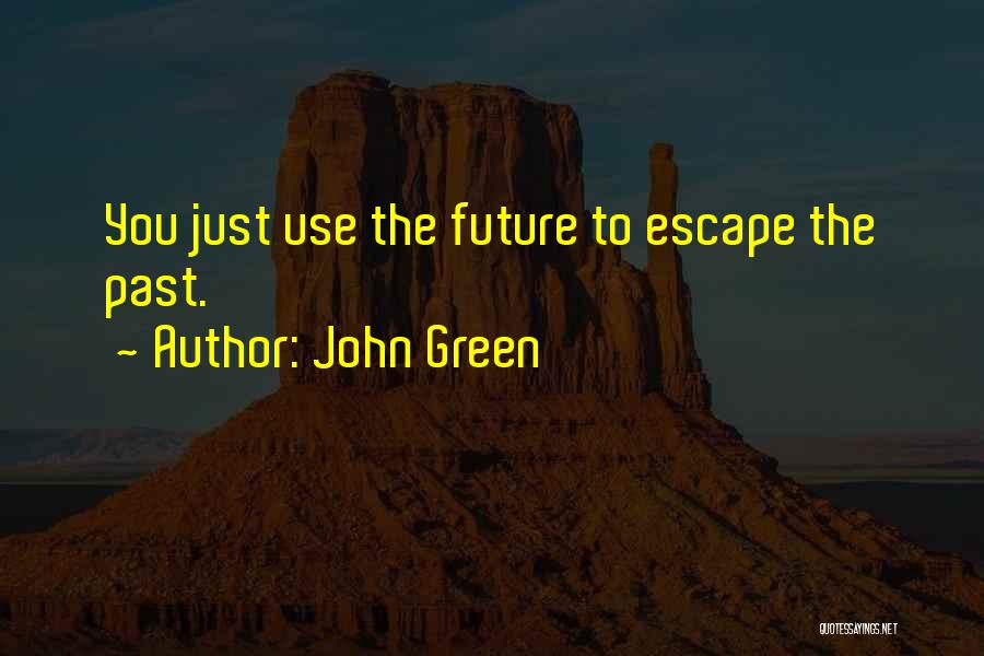 State Property 2 Famous Quotes By John Green