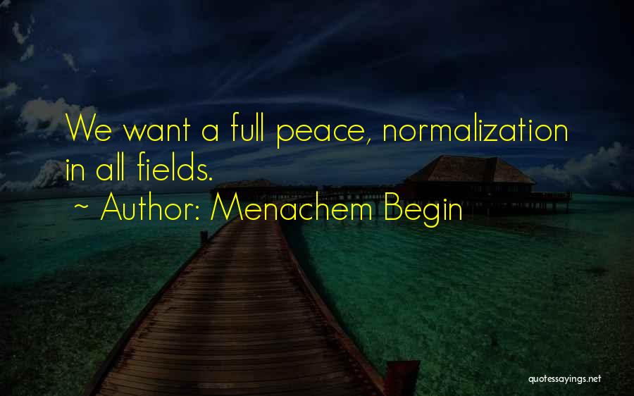 State Property 2 Famous Quotes By Menachem Begin