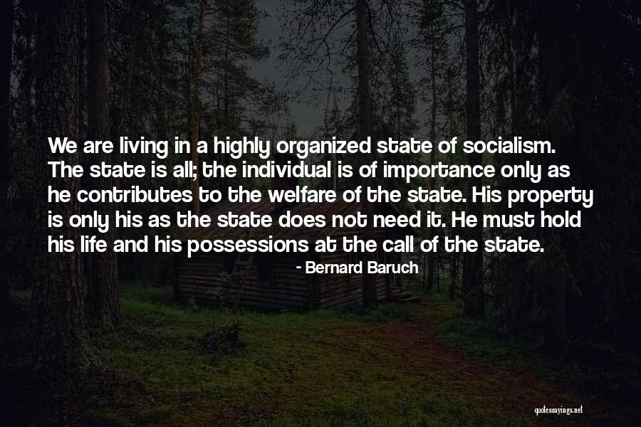 State Property 2 Quotes By Bernard Baruch