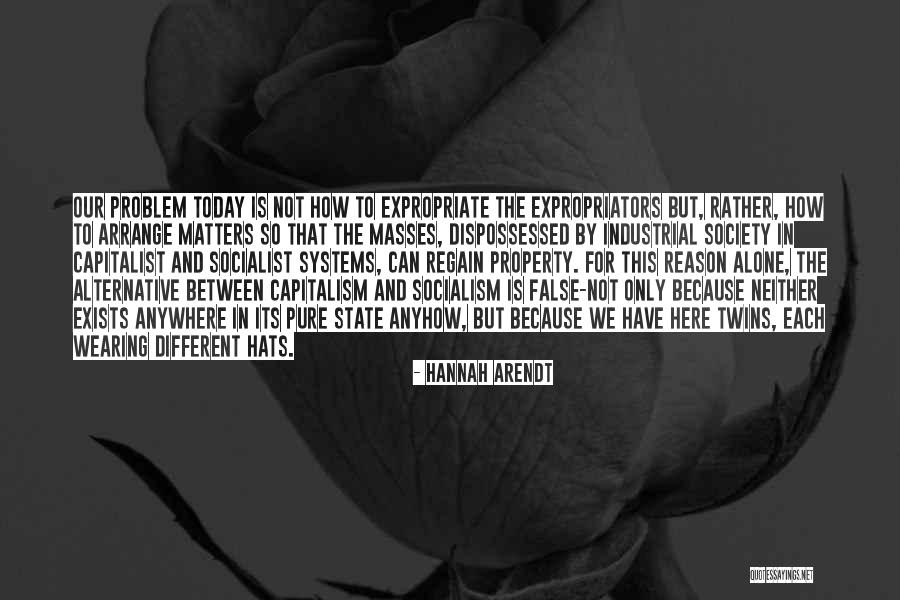 State Property 2 Quotes By Hannah Arendt