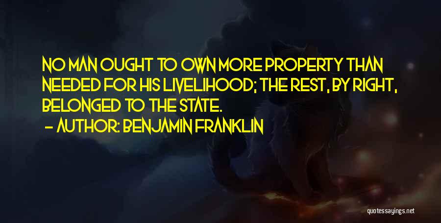 State Property Quotes By Benjamin Franklin