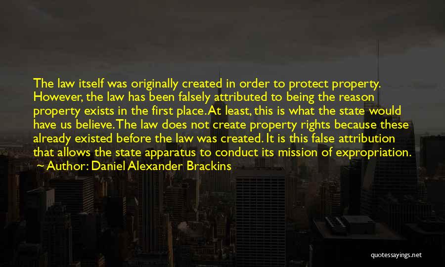 State Property Quotes By Daniel Alexander Brackins