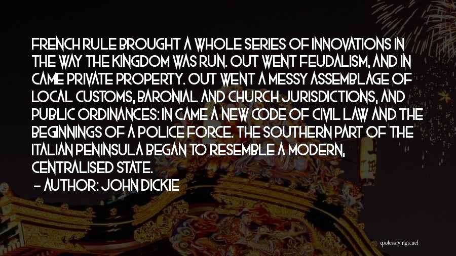 State Property Quotes By John Dickie