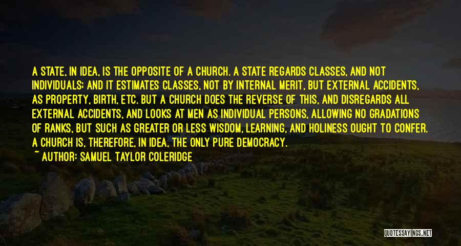 State Property Quotes By Samuel Taylor Coleridge