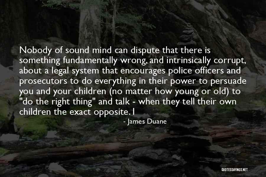 State Pure Encapsulations Quotes By James Duane State Pure Encapsulations Quotes By James Duane