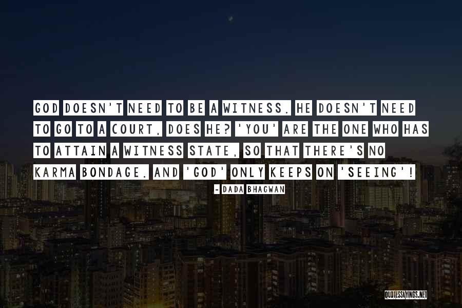 State Quotes Quotes By Dada Bhagwan State Quotes Quotes By Dada Bhagwan