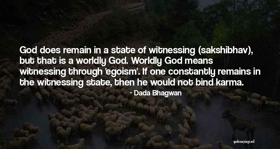State Quotes Quotes By Dada Bhagwan State Quotes Quotes By Dada Bhagwan