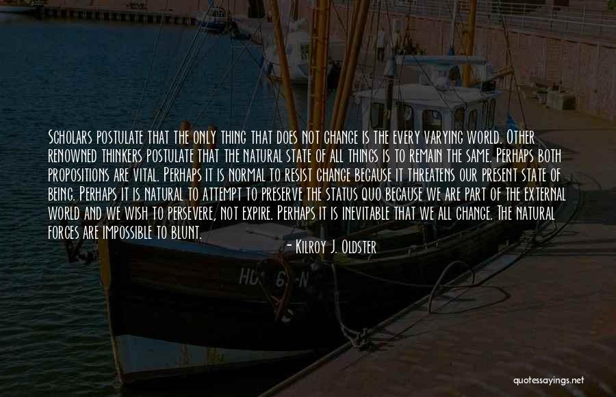 State Quotes Quotes By Kilroy J. Oldster State Quotes Quotes By Kilroy J. Oldster
