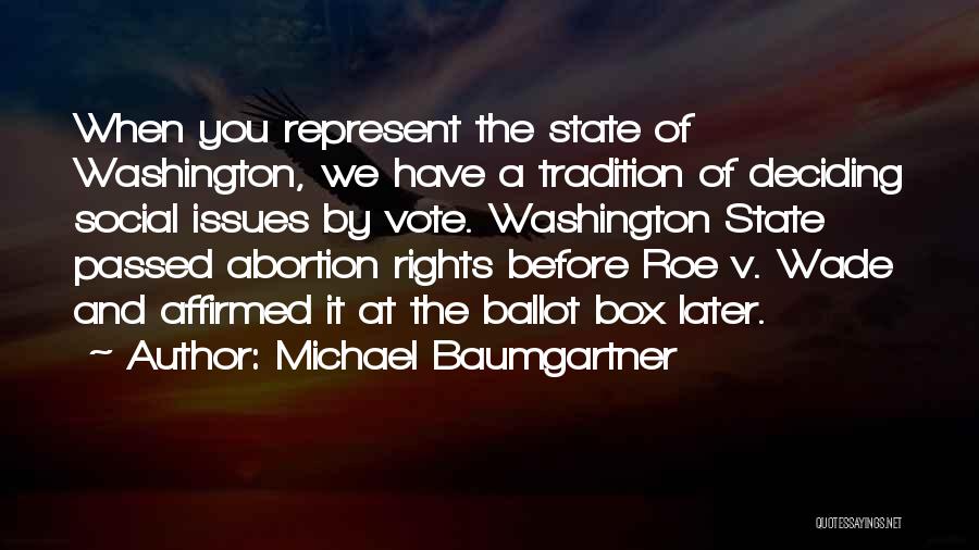 State Rights Quotes By Michael Baumgartner