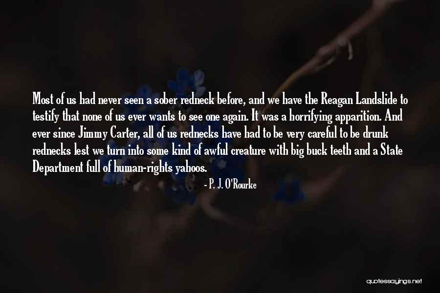 State Rights Quotes By P. J. O'Rourke State Rights Quotes By P. J. O'Rourke