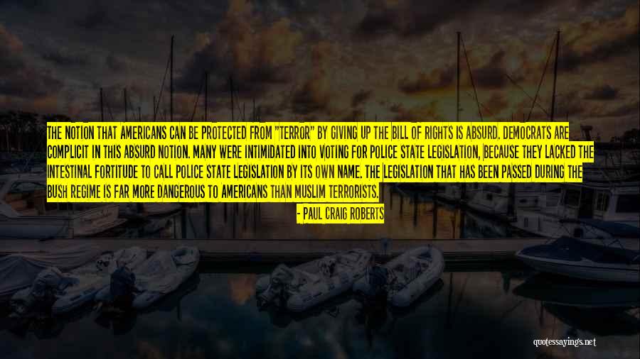 State Rights Quotes By Paul Craig Roberts