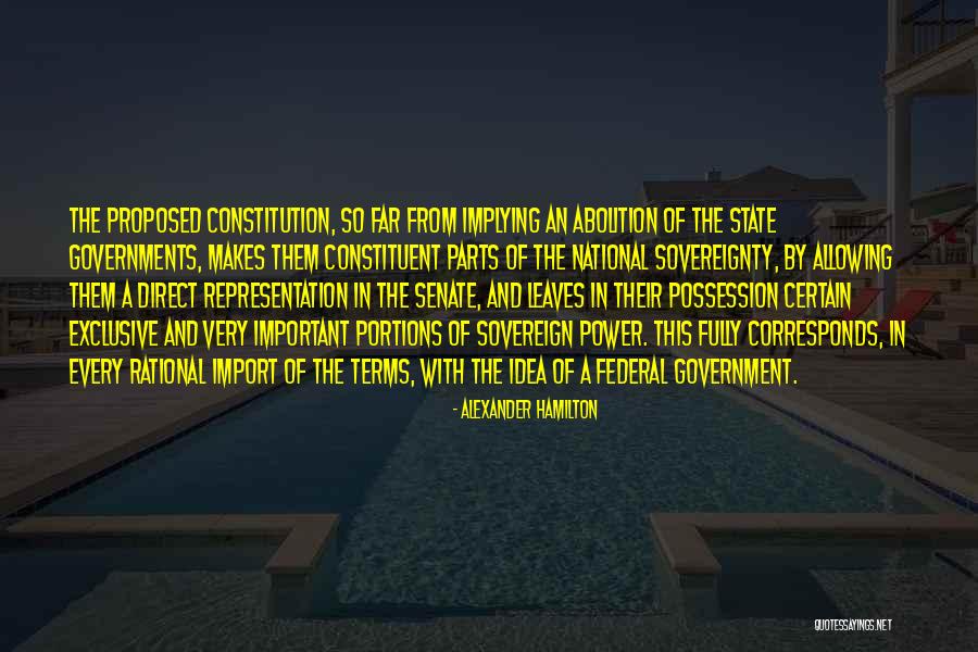 State Sovereignty Quotes By Alexander Hamilton