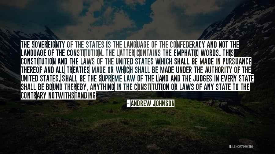 State Sovereignty Quotes By Andrew Johnson