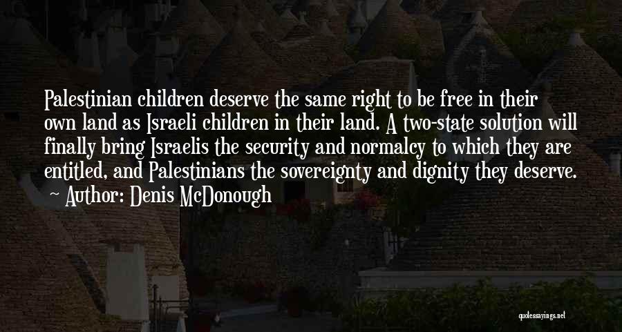 State Sovereignty Quotes By Denis McDonough