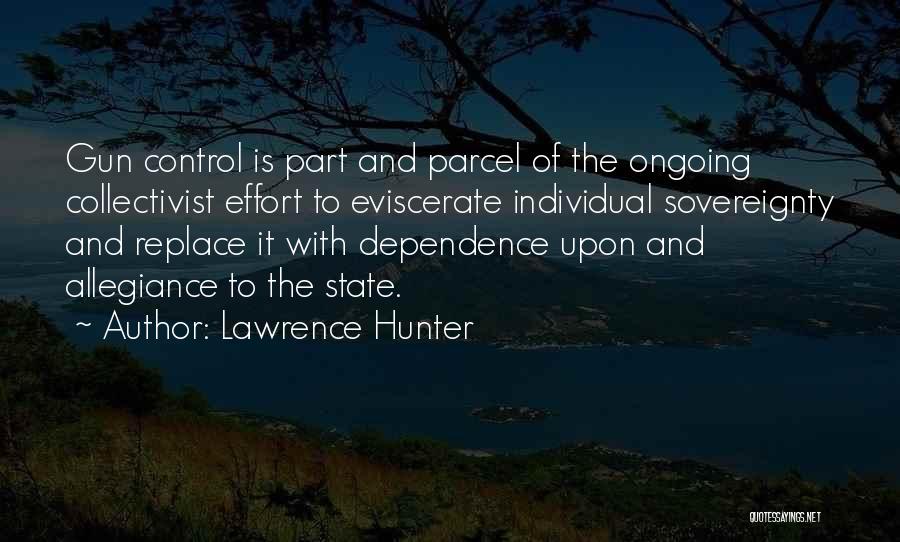 State Sovereignty Quotes By Lawrence Hunter