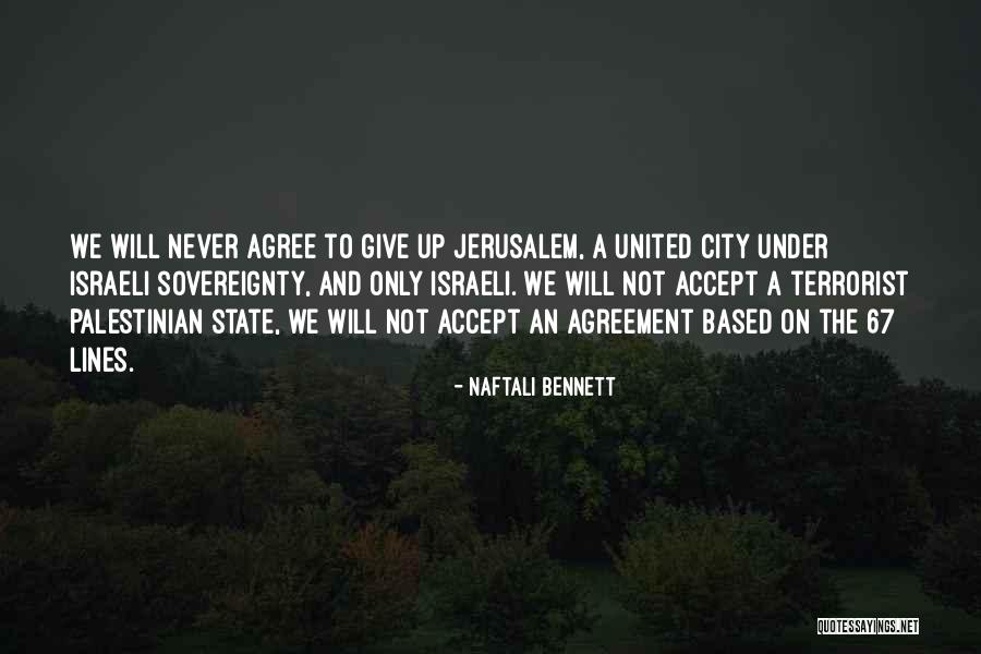 State Sovereignty Quotes By Naftali Bennett