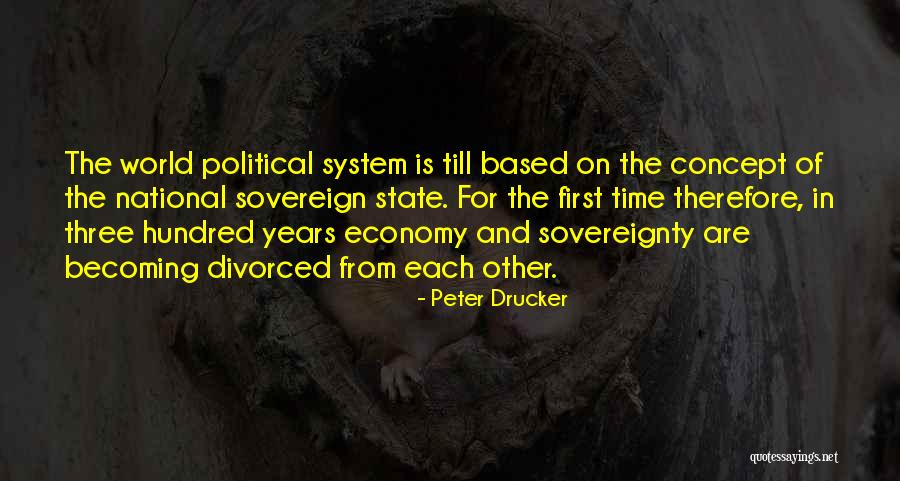 State Sovereignty Quotes By Peter Drucker State Sovereignty Quotes By Peter Drucker
