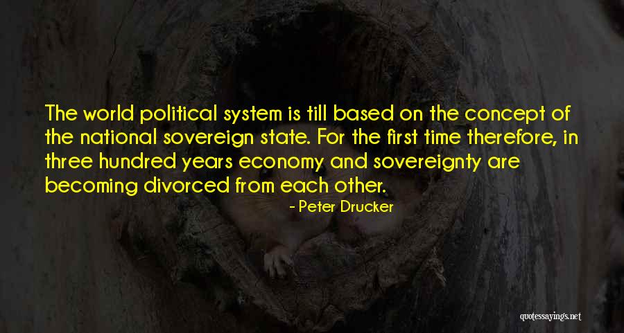 State Sovereignty Quotes By Peter Drucker