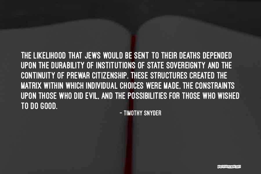 State Sovereignty Quotes By Timothy Snyder State Sovereignty Quotes By Timothy Snyder