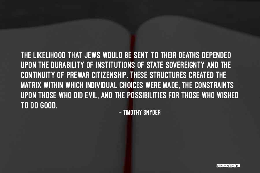 State Sovereignty Quotes By Timothy Snyder