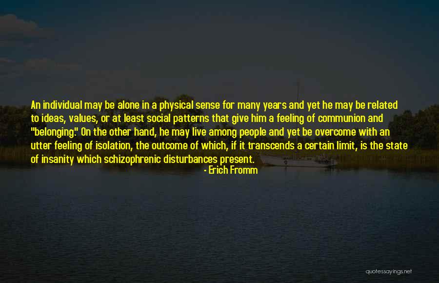State That Many People Quotes By Erich Fromm State That Many People Quotes By Erich Fromm