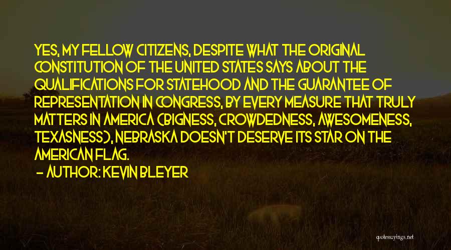 Statehood Quotes By Kevin Bleyer