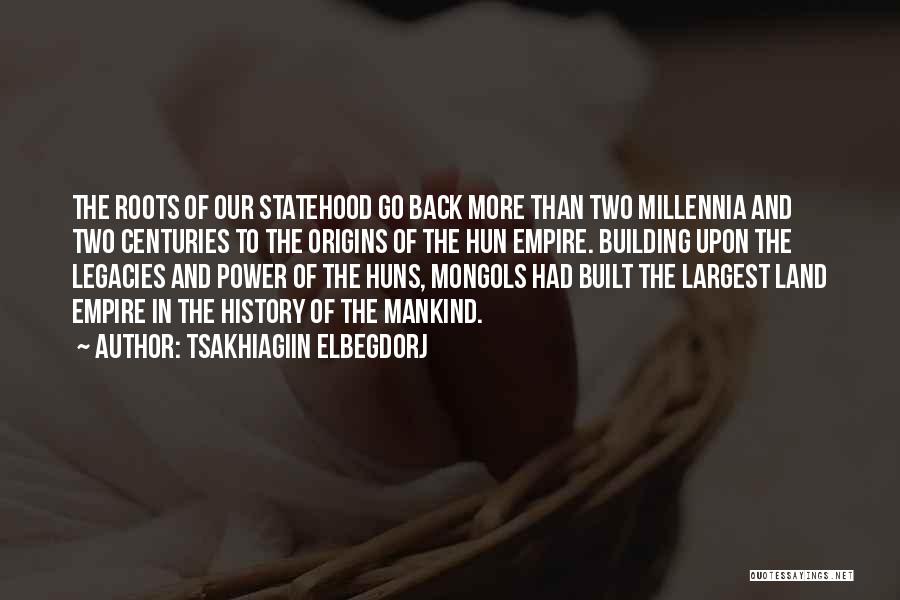 Statehood Quotes By Tsakhiagiin Elbegdorj