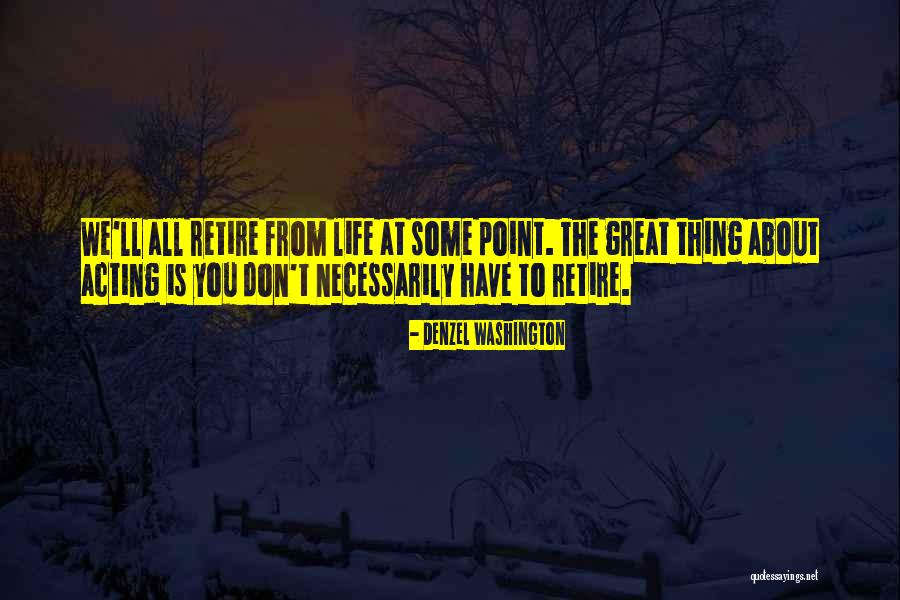 Statelet Quotes By Denzel Washington Statelet Quotes By Denzel Washington