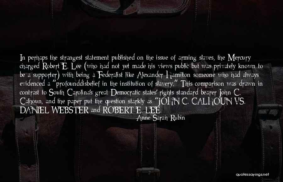 Statement And Question Quotes By Anne Sarah Rubin Statement And Question Quotes By Anne Sarah Rubin