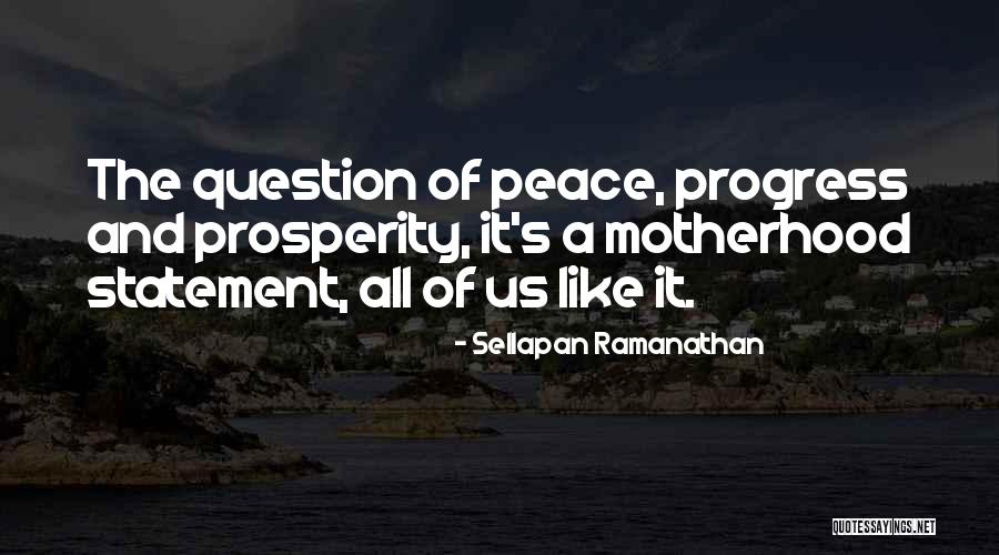 Statement And Question Quotes By Sellapan Ramanathan Statement And Question Quotes By Sellapan Ramanathan