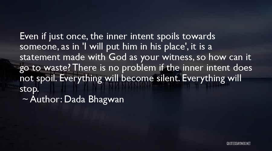 Statement Of Intent Quotes By Dada Bhagwan