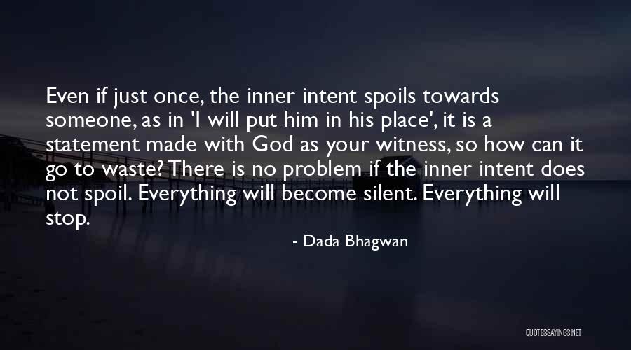 Statement Of Intent Quotes By Dada Bhagwan