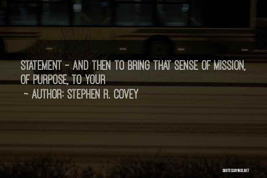 Statement Of Purpose With Quotes By Stephen R. Covey