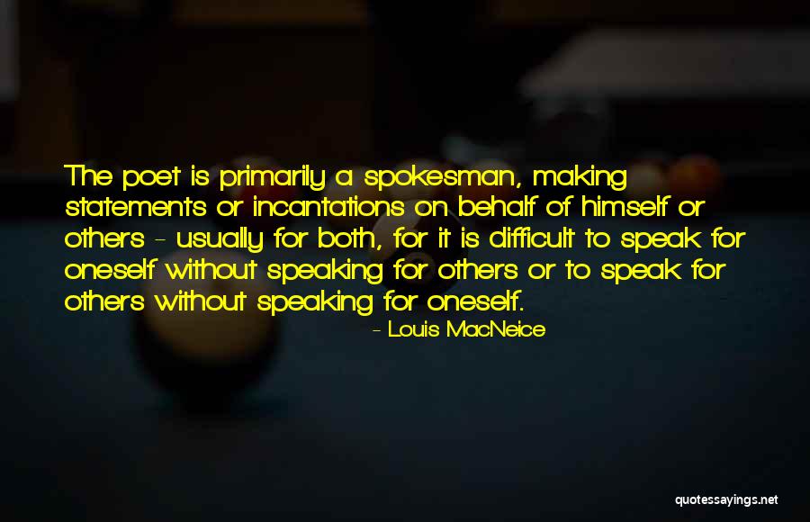 Statements It Quotes By Louis MacNeice Statements It Quotes By Louis MacNeice