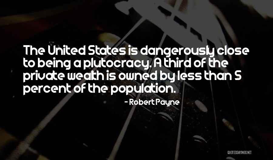 States By Population Quotes By Robert Payne States By Population Quotes By Robert Payne