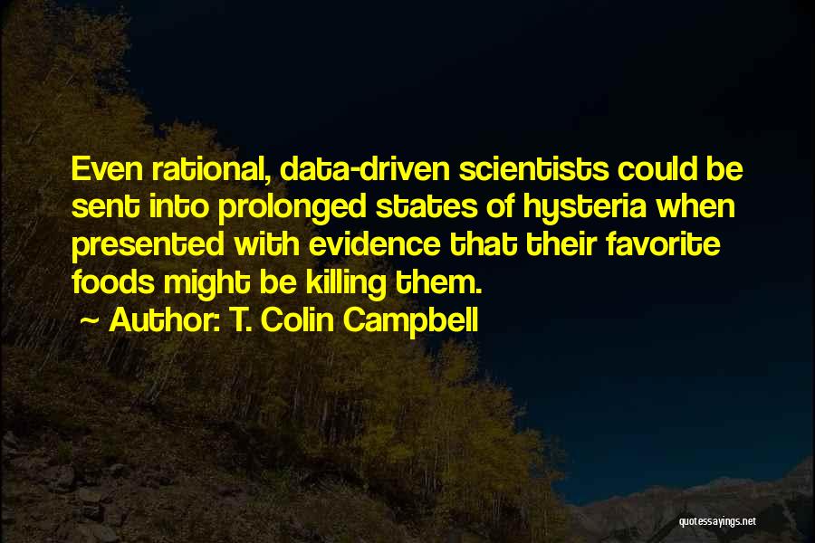 States Evidence Quotes By T. Colin Campbell