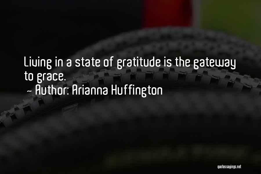 States Of Grace Quotes By Arianna Huffington