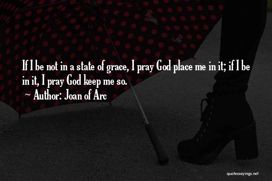 States Of Grace Quotes By Joan Of Arc