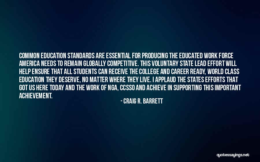 States Of Matter Quotes By Craig R. Barrett