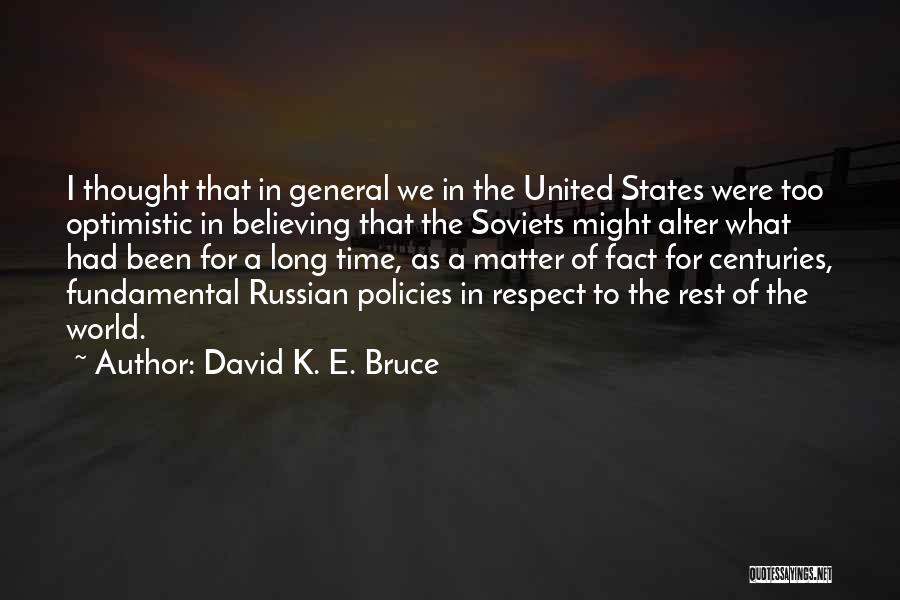 States Of Matter Quotes By David K. E. Bruce