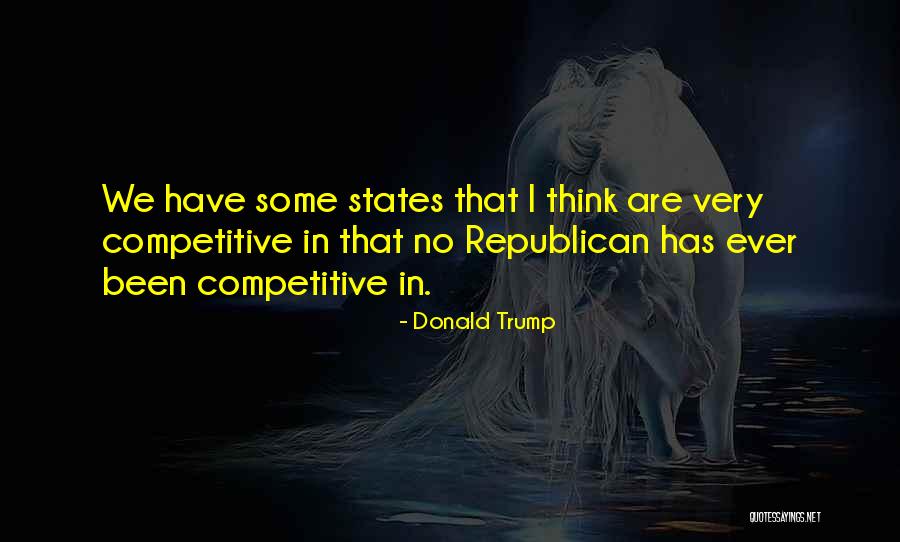 States One By Trump Quotes By Donald Trump States One By Trump Quotes By Donald Trump