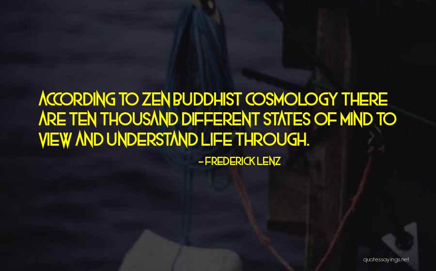 States Ones Views Quotes By Frederick Lenz States Ones Views Quotes By Frederick Lenz