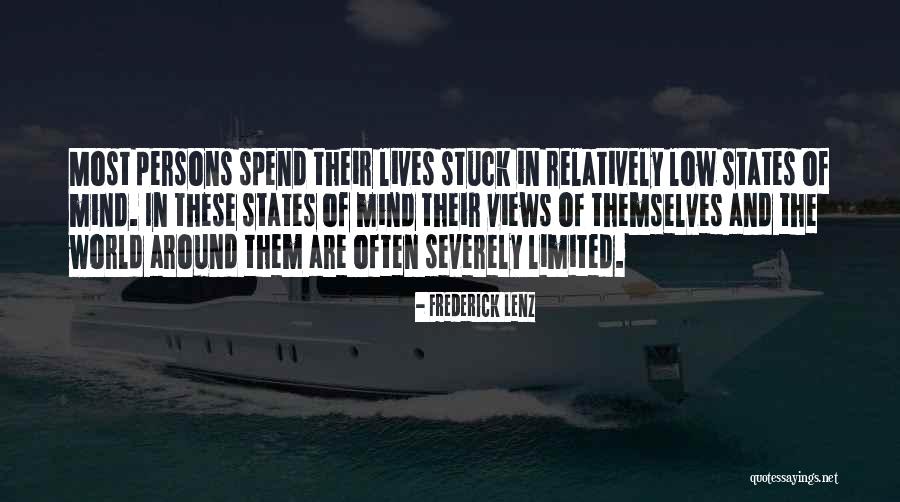 States Ones Views Quotes By Frederick Lenz States Ones Views Quotes By Frederick Lenz