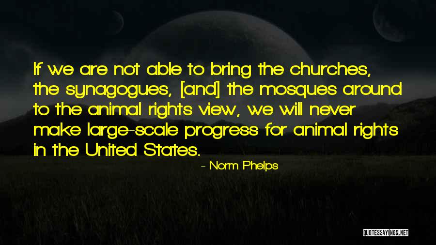 States Ones Views Quotes By Norm Phelps States Ones Views Quotes By Norm Phelps
