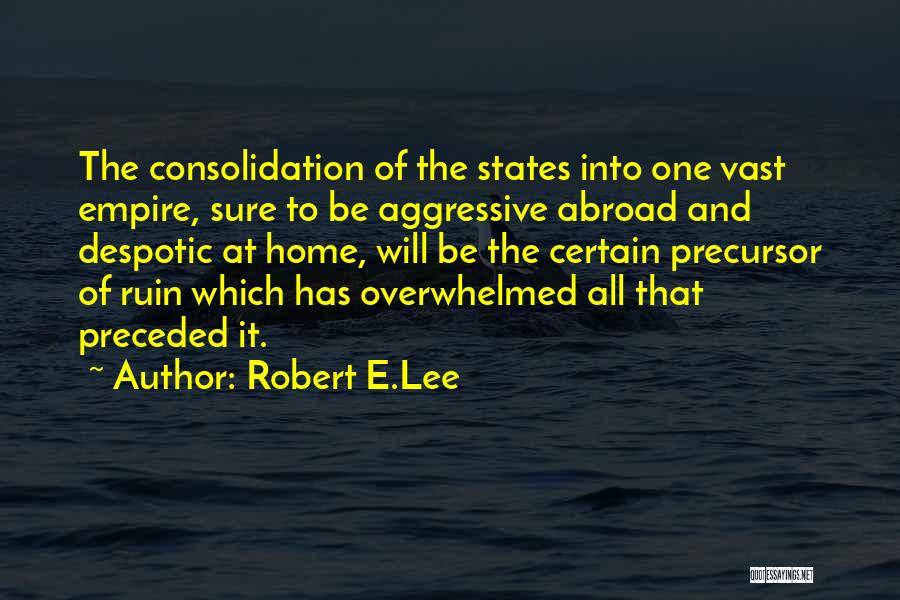 States Rights Civil War Quotes By Robert E.Lee